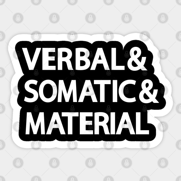 Verbal & Somatic & Material RPG Roleplaying T for Gamers Sticker by HopeandHobby